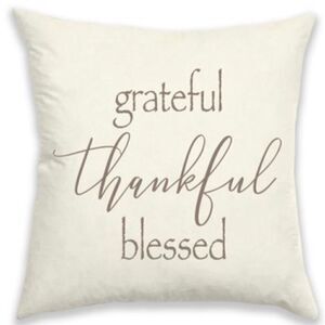 NWT Morgan Home Graphic Grateful￼ Thankful￼ Blessed￼ 18×18 Ivory/Brown Reversibl